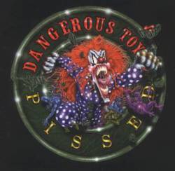 Dangerous Toys : Pissed